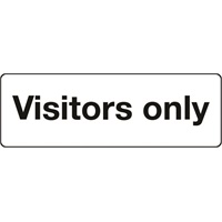 Click here for more details of the SIGN Visitors only 450x150mm Rigid