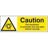 Click here for more details of the SIGN Caution Auto Machine 600x200mm Rigid