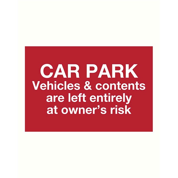 Click for a bigger picture.SIGN Cars Parked Own Risk 300x400mm Rigid