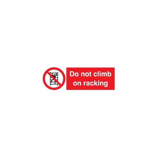 Click for a bigger picture.SIGN Don't Climb Racking 600x 200mm SAV