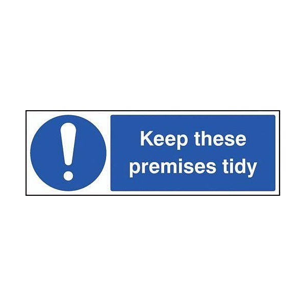 Click for a bigger picture.SIGN Keep Premises Tidy 600x 200mm SAV